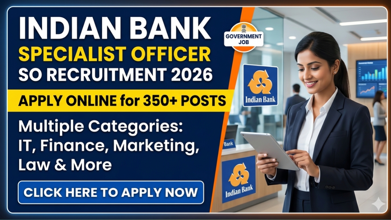 Indian Bank Specialist Officer SO 2026
